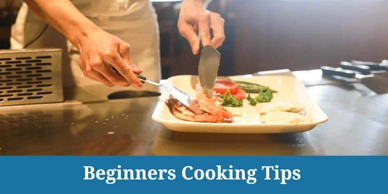 Beginners cooking tips
